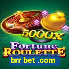 brr bet .com